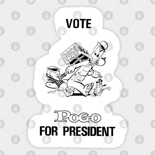 Vote Pogo for President Classic 1950’s Comic Pogo Sticker TeePublic